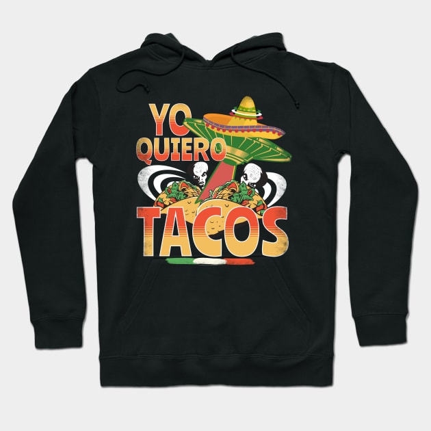 Yo Quiero Tacos - Cinco De Mayo Taco Lover Mexican American Hoodie by alcoshirts